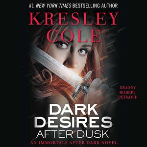 Dark Desires After Dusk by Kresley Cole