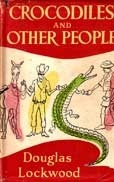 Crocodiles and Other People by Douglas Lockwood