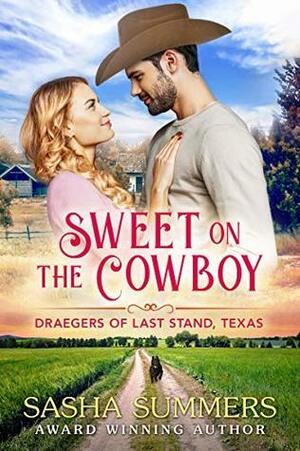 Sweet on the Cowboy by Sasha Summers