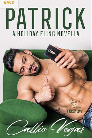 Patrick: A Holiday Fling Novella by Callie Vegas