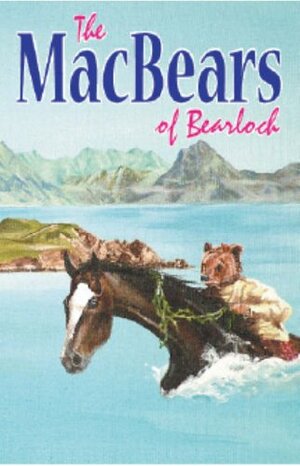 The Macbears Of Bearloch by Richard Bauckham