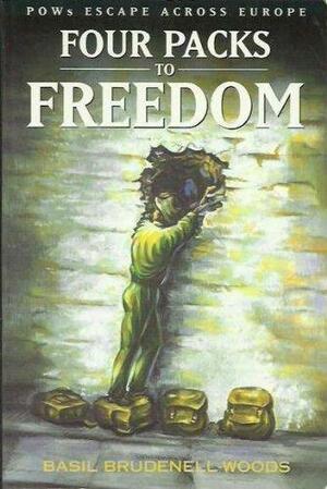 Four Packs to Freedom: POWs Escape Across Europe by June Hall