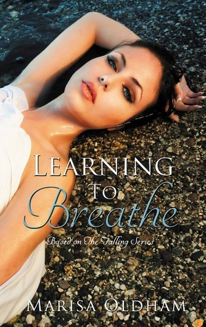 Learning to Breathe by Marisa Oldham