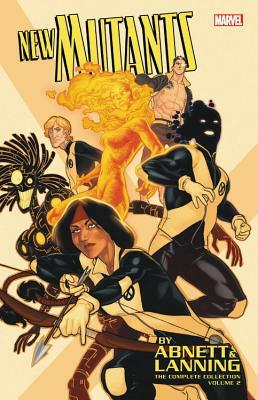New Mutants by Abnett & Lanning: The Complete Collection Vol. 2 by 