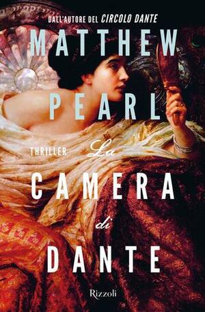 La camera di Dante by Matthew Pearl