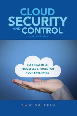 Cloud Security and Control, 2nd Edition by Dan Griffin