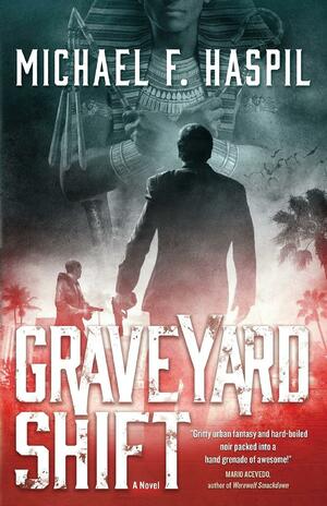 Graveyard Shift: A Novel by Michael F. Haspil