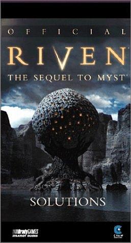 Official Riven Solutions by Jr., Nina Barton, Brady Games, William H. Keith Jr.