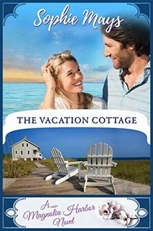 The Vacation Cottages by Sophie Mays