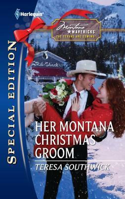 Her Montana Christmas Groom by Teresa Southwick