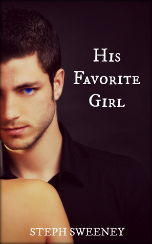 His Favorite Girl by Steph Sweeney