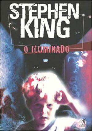 O Iluminado by Stephen King