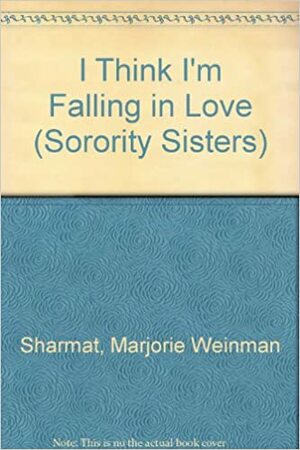 I Think I'm Falling in Love by Marjorie Weinman Sharmat