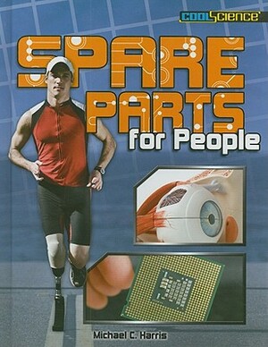 Spare Parts for People by Michael C. Harris