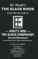 Black Book Volume 3, Part II, Galt's Ark: The Black Symphony, Second Movement, Volume 3 by Joseph Lisiewski, Joseph Matheny, MobiusFrame, S. Jason Black, Christopher S. Hyatt, David Menafee