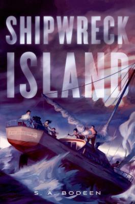 Shipwreck Island by S.A. Bodeen