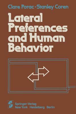 Lateral Preferences and Human Behavior by Stanley Coren, Clare Porac