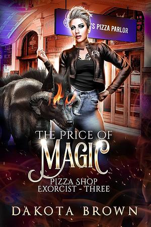 The Price of Magic by Dakota Brown