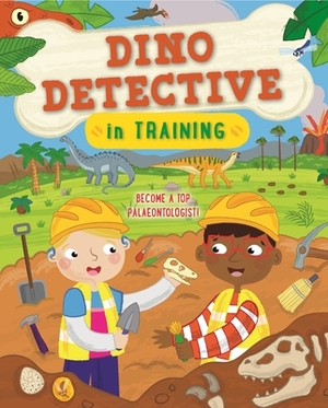 Dino Detective in Training by Catherine Ard, Tracey Turner