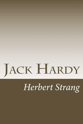 Jack Hardy by Herbert Strang