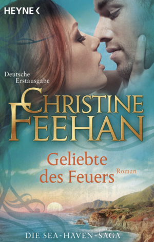 Geliebte des Feuers by Christine Feehan