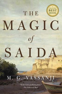 The Magic of Saida by M. G. Vassanji