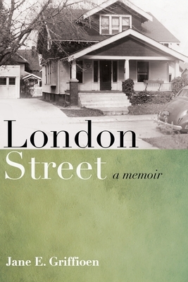 London Street by Jane E. Griffioen