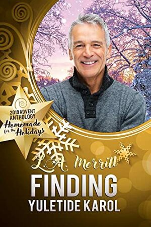 Finding Yuletide Karol by L.A. Merrill