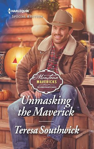 Unmasking the Maverick by Teresa Southwick