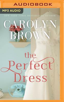 The Perfect Dress by Carolyn Brown