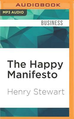 The Happy Manifesto by Henry Stewart