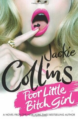 Poor Little Bitch Girl by Jackie Collins