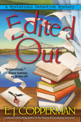 Edited Out: A Mysterious Detective Mystery by E.J. Copperman