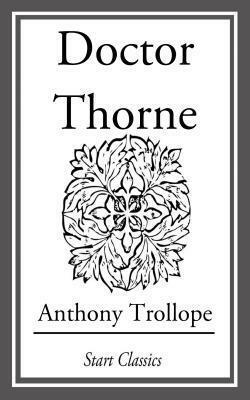 Doctor Thome by Anthony Trollope