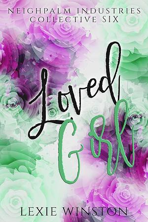 Loved Girl by Lexie Winston