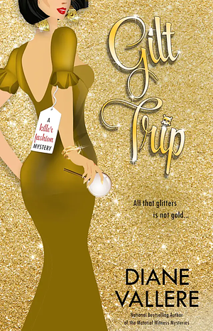 Gilt Trip by Diane Vallere