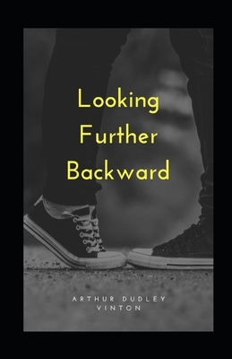 Looking Further Backward illustrated by Arthur Dudley Vinton
