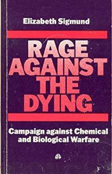 Rage Against the Dying by Elizabeth Sigmund