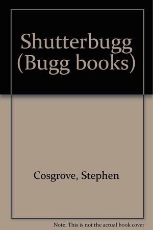 Shutterbugg by Stephen Cosgrove