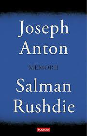 Joseph Anton. Memorii by Salman Rushdie