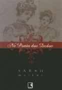 Na Ponta dos Dedos by Ana Luiza Dantas Borges, Sarah Waters