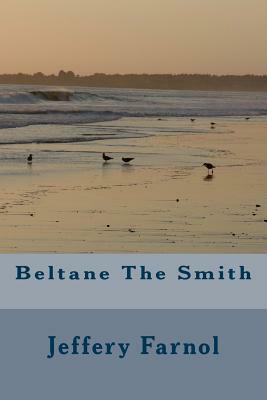 Beltane The Smith by Jeffery Farnol