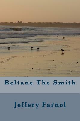 Beltane The Smith by Jeffery Farnol