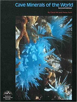 Cave Minerals of the World by Carol A. Hill