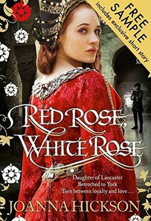 Red Rose, White Rose: free sampler by Joanna Hickson