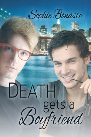Death Gets a Boyfriend by Sophie Bonaste