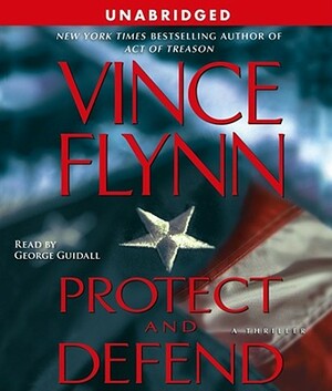 Protect and Defend by Vince Flynn