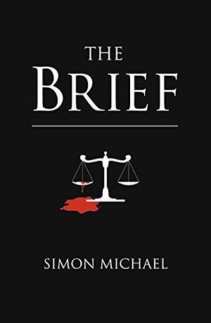 The Brief by Simon Michael