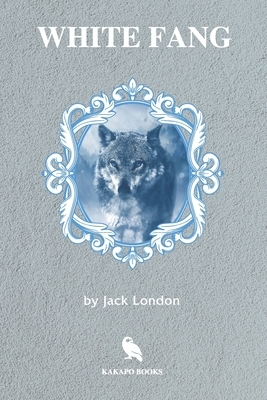 White Fang (Illustrated) by Jack London