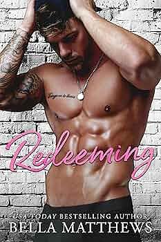 Redeeming by Bella Matthews